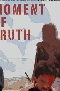   Moment of Truth (2017)