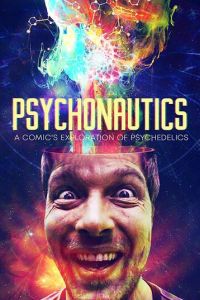   Psychonautics: A Comic's Exploration Of Psychedelics (2018)